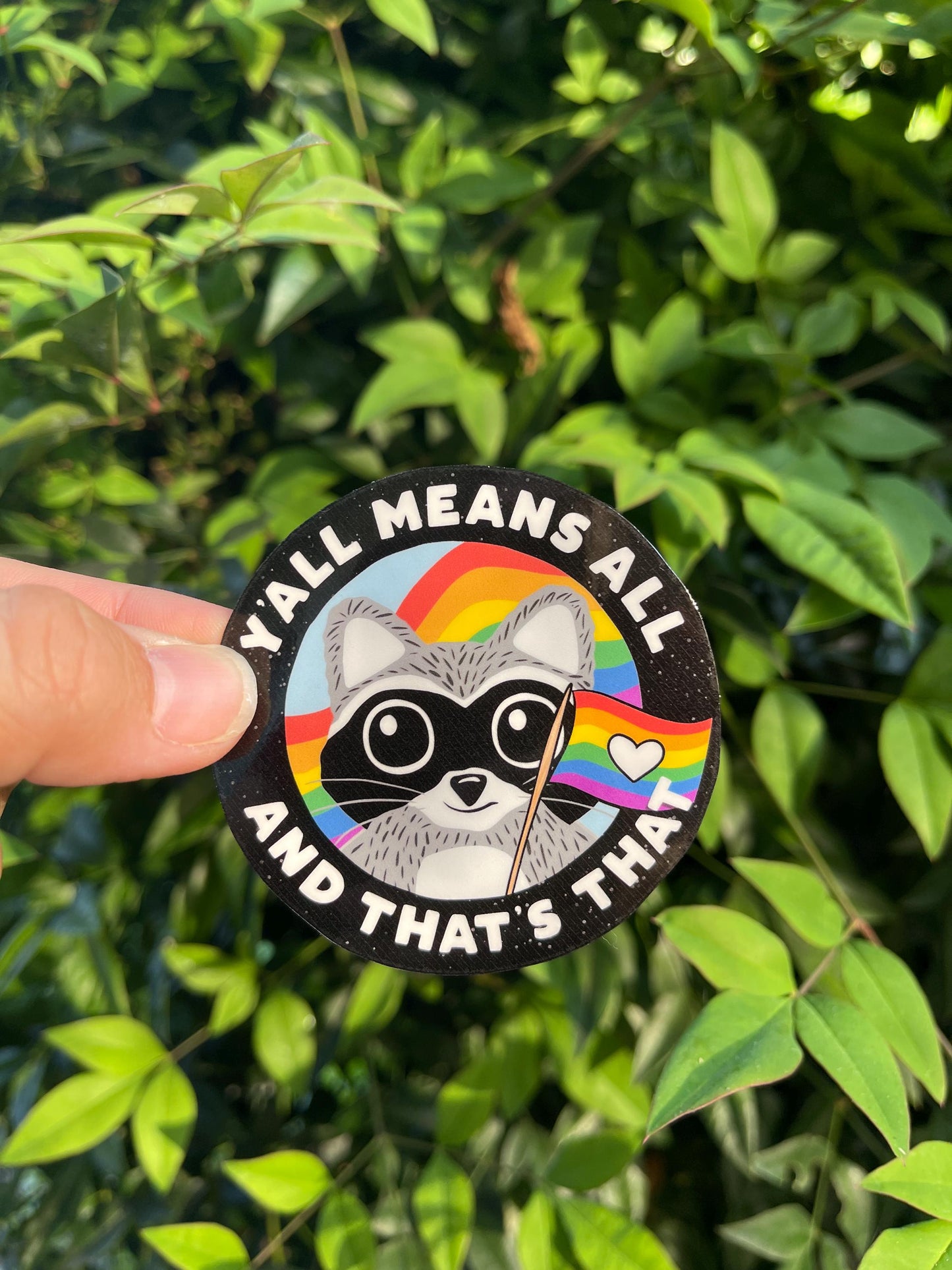 Y'all Means All and That's That Sticker - Ally - LGBTQ+ - LoveisLove
