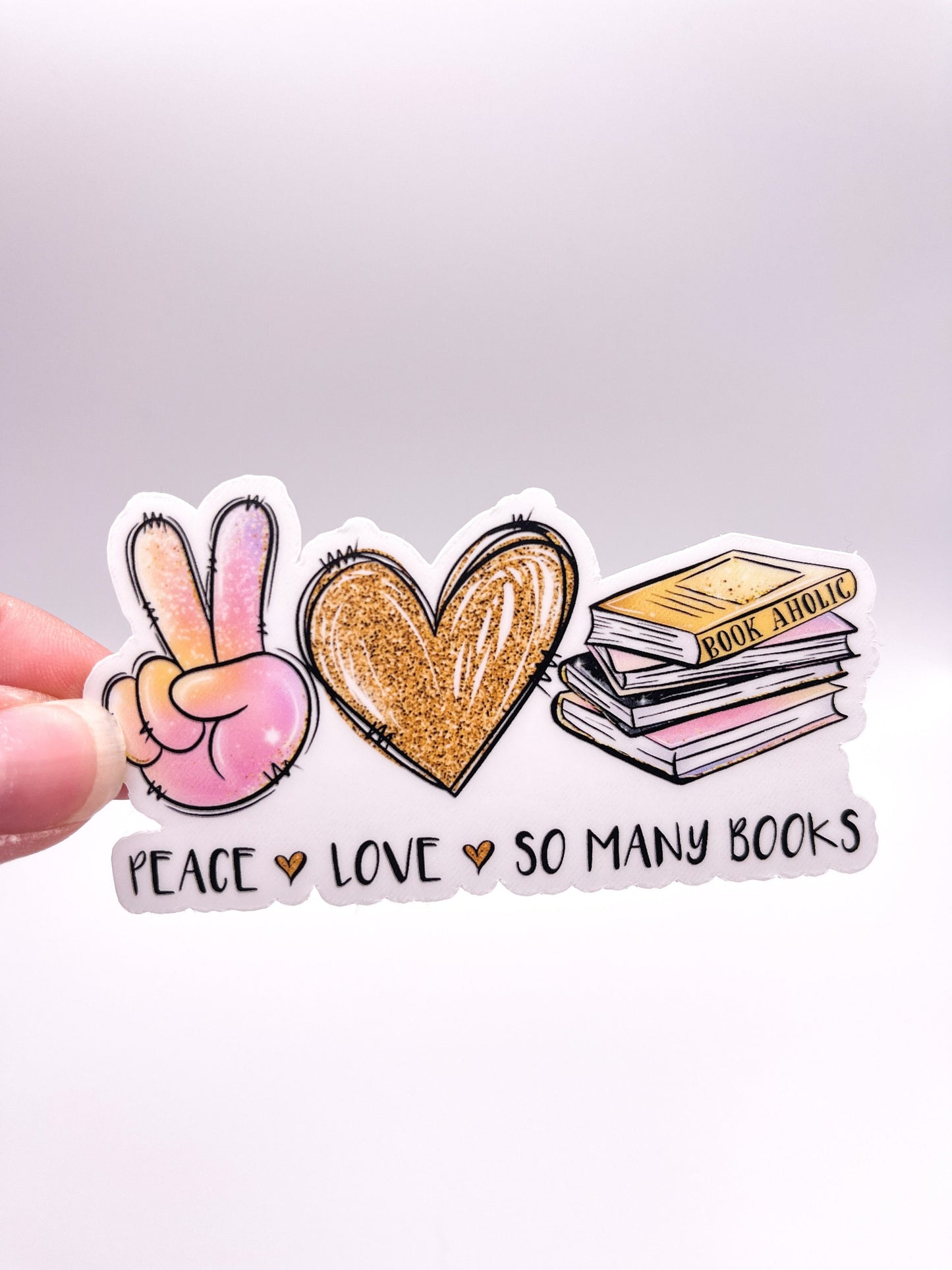 Peace, Love, So Many Books Sticker