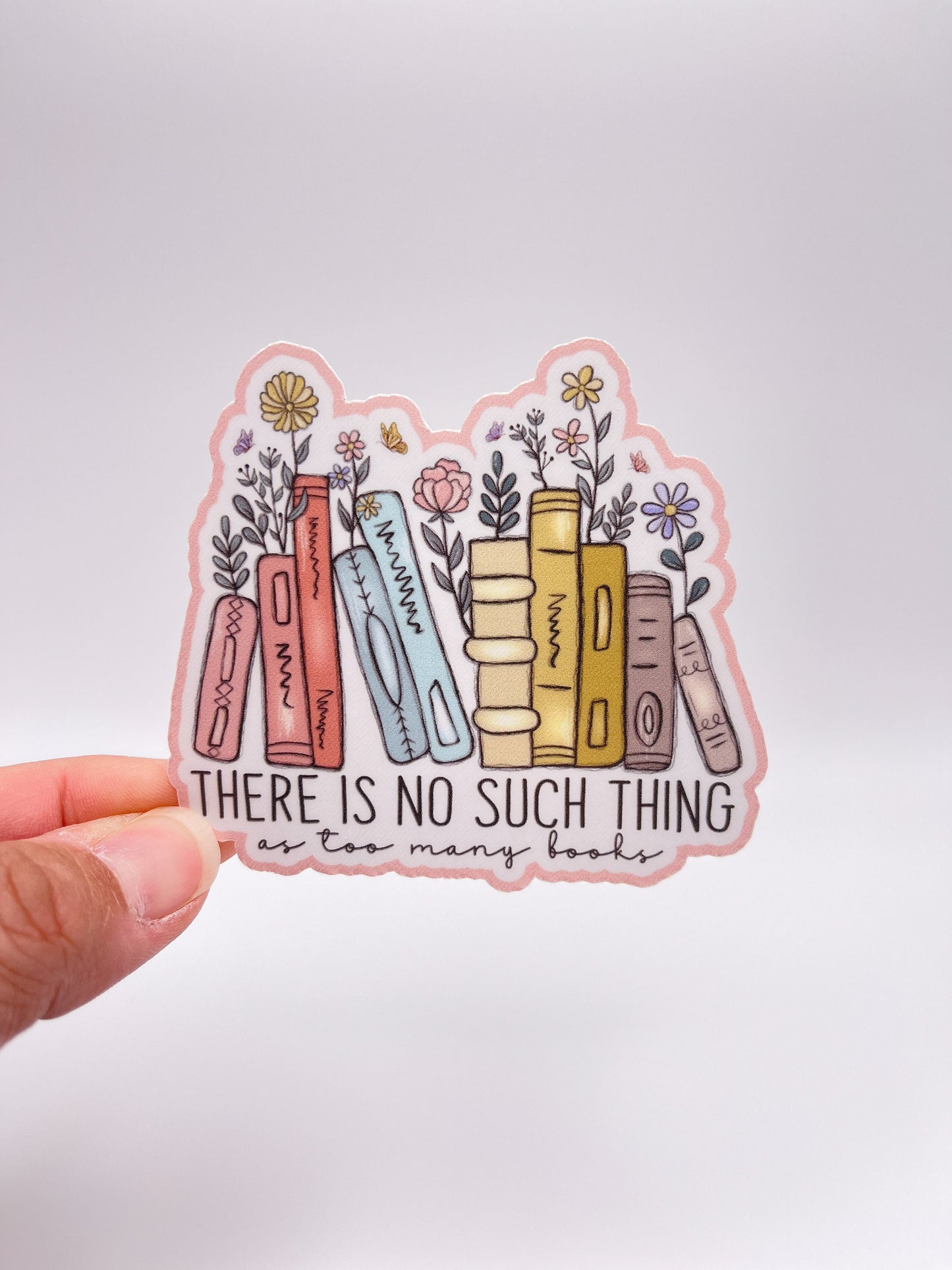 There is NO such thing as too many books! Sticker