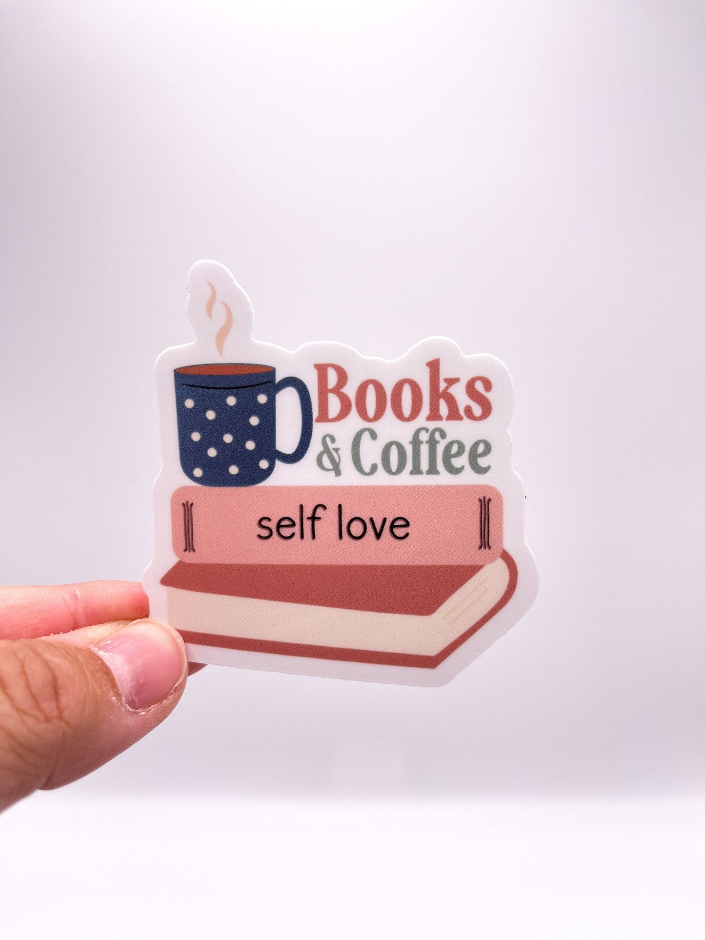 Books and Coffee Self Love Sticker