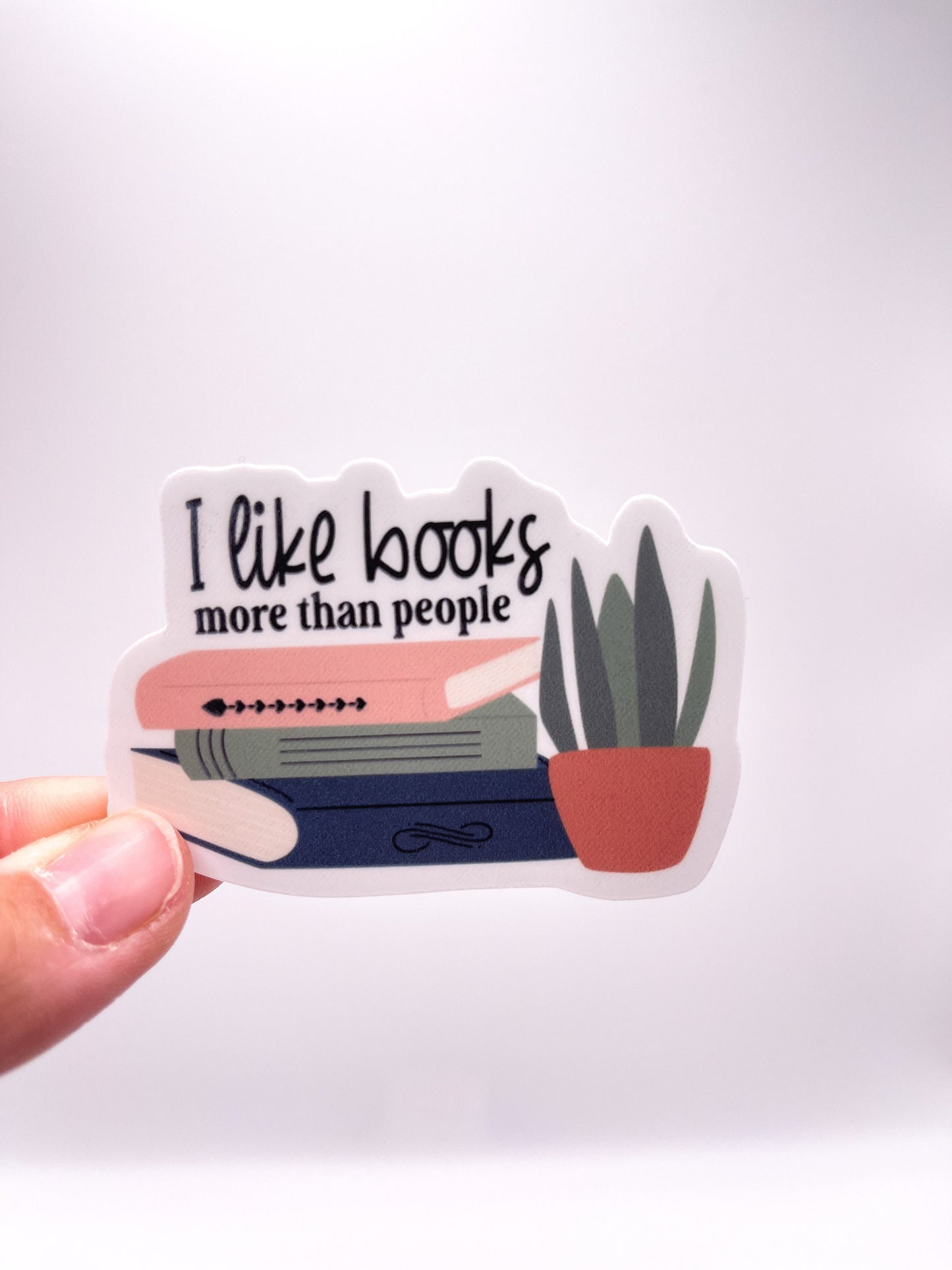 I Like Books MORE than People Sticker