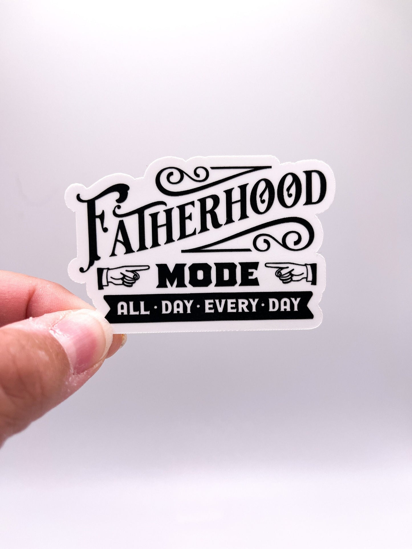 Fatherhood Mode Sticker - Fatherhood - Dad - Father's Day