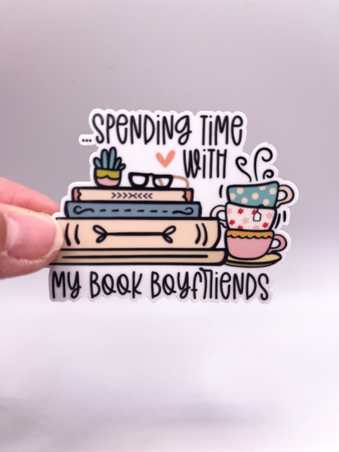 Spending Time With My Book Boyfriend Sticker - Book Lover - BookTok - Book Smut