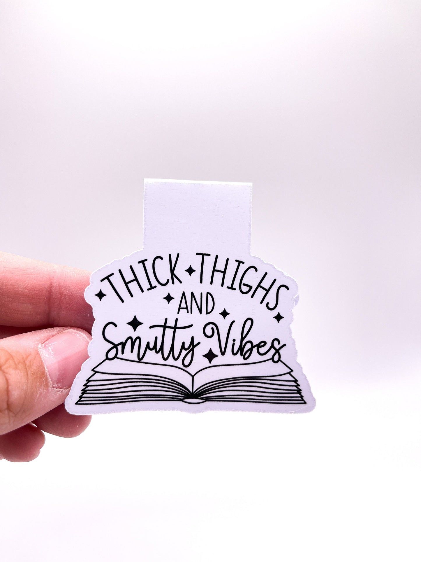 Thick Thighs and Smutty Vibes Magnetic Bookmark - Book Lover - Smut - Booktok
