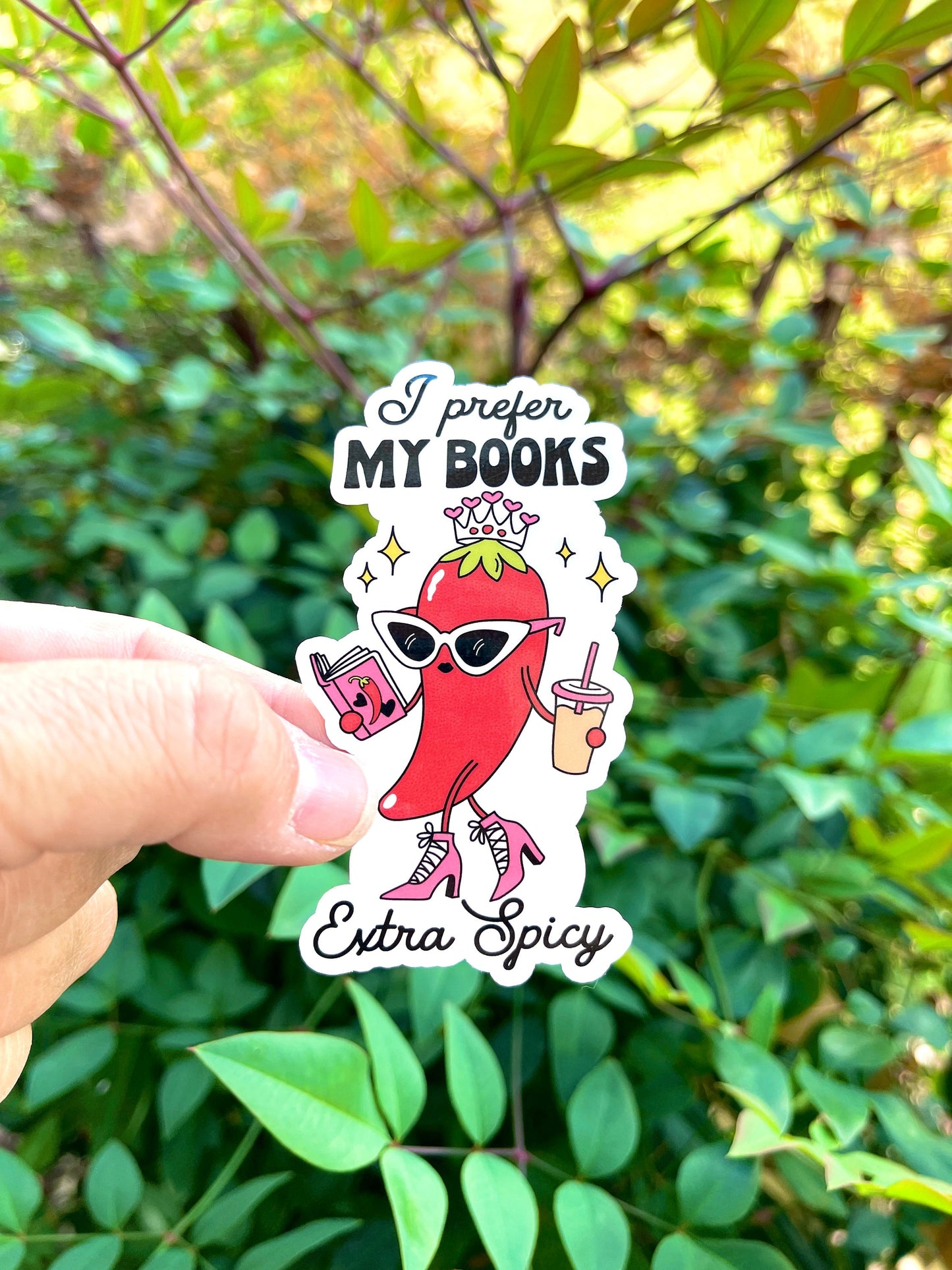 I Prefer My Books Extra Spicy Sticker - Smutty Books - Booktok - Smutttok - Book Club