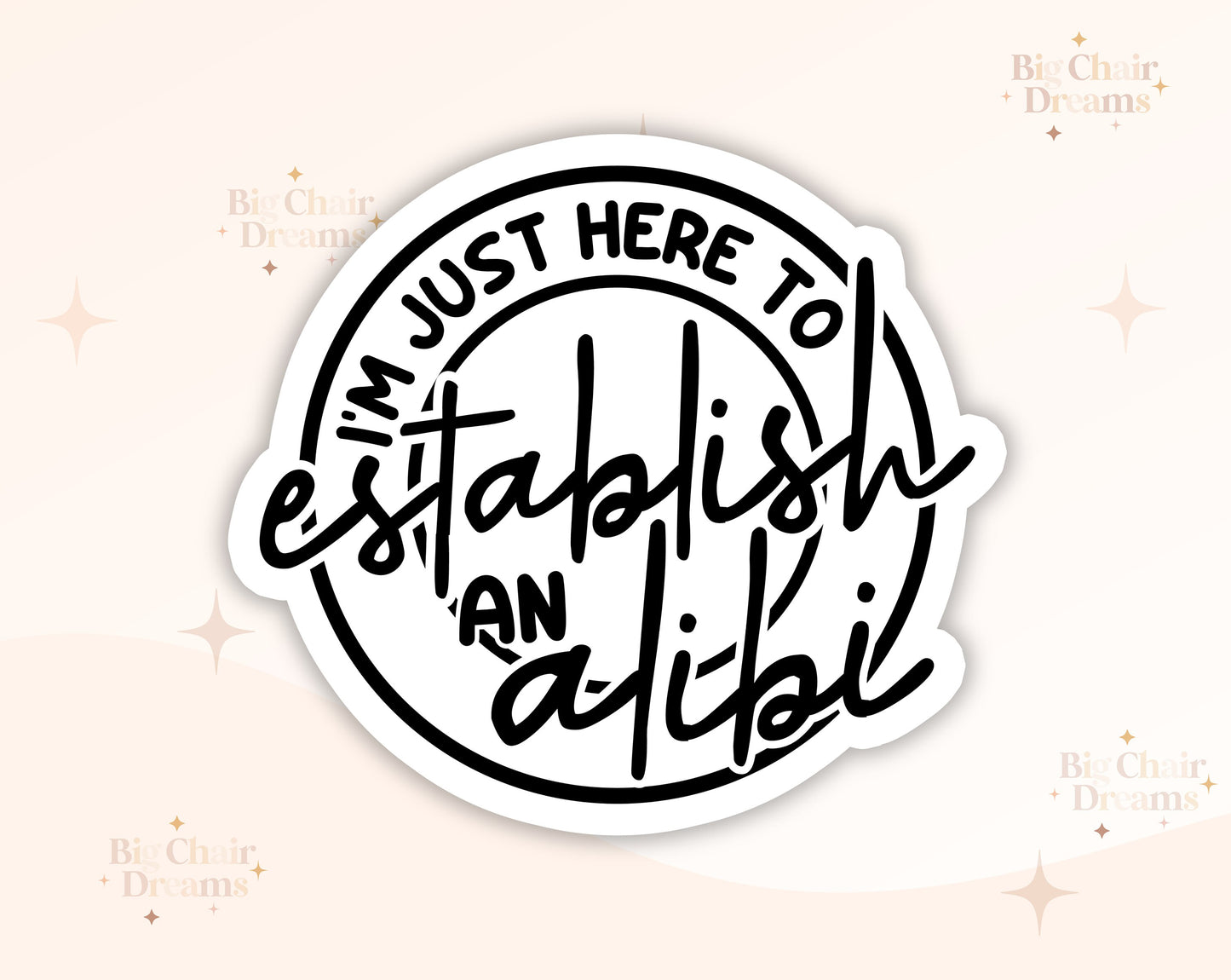 I'm Just Here to Establish an Alibi Crime - Crimetok - Alibi