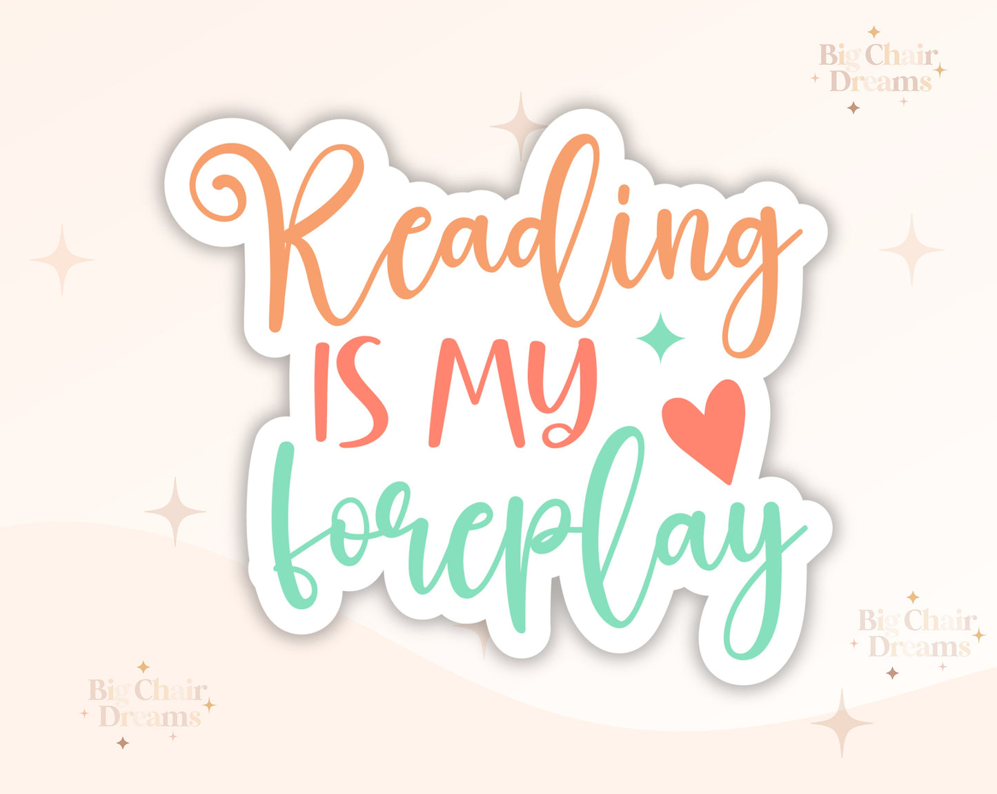 Reading is my Foreplay Sticker - Smut Stickers - Book Lover - Booktok