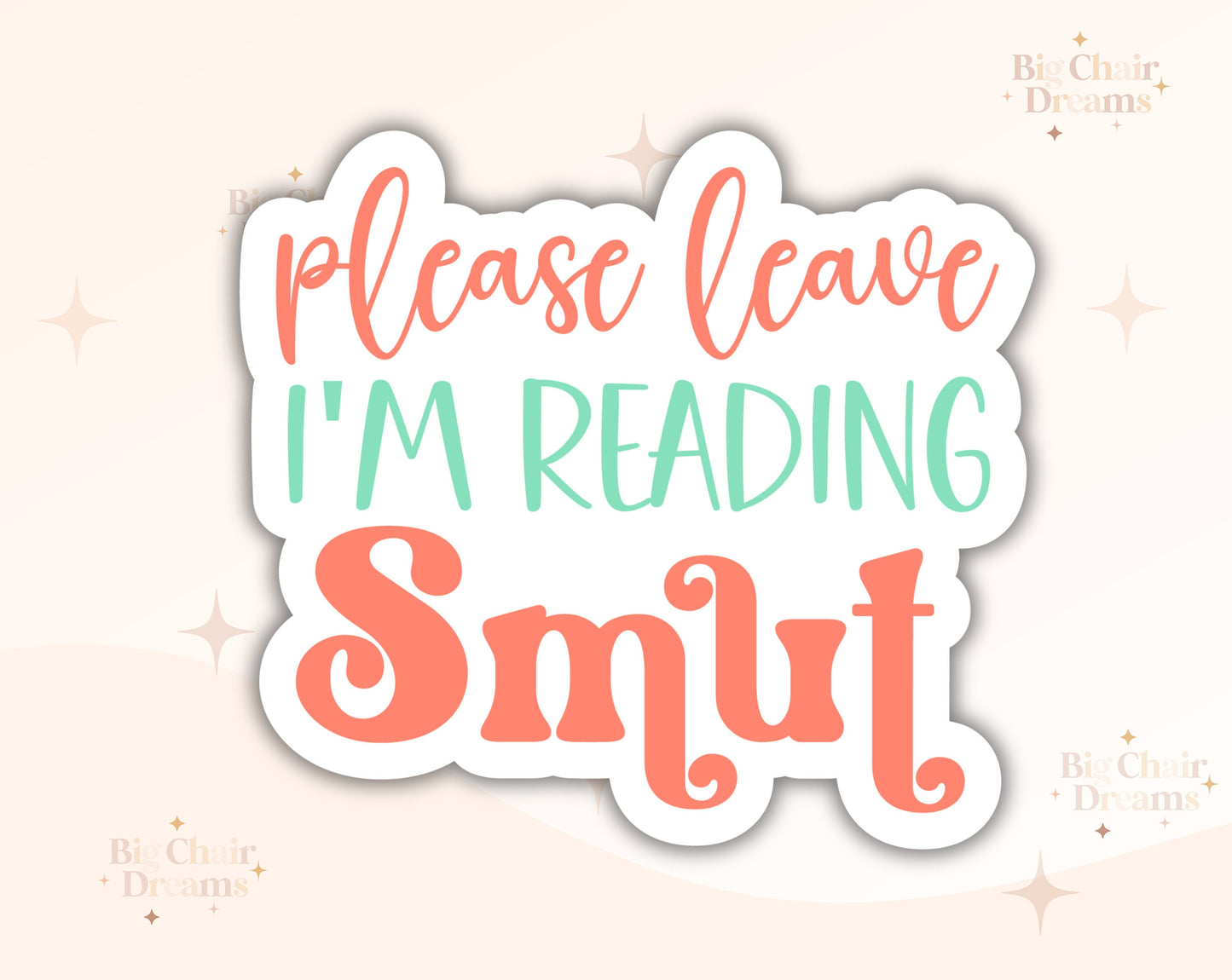 Please Leave I am Reading Smut Sticker -  Book Lover - Smut - Booktok - bookish Sticker - kindle sticker - e-reader