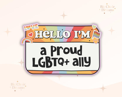 Hello Proud LGBTQ+ Ally Sticker - Ally - LGBTQ+ - LoveisLove - Hello Sticker