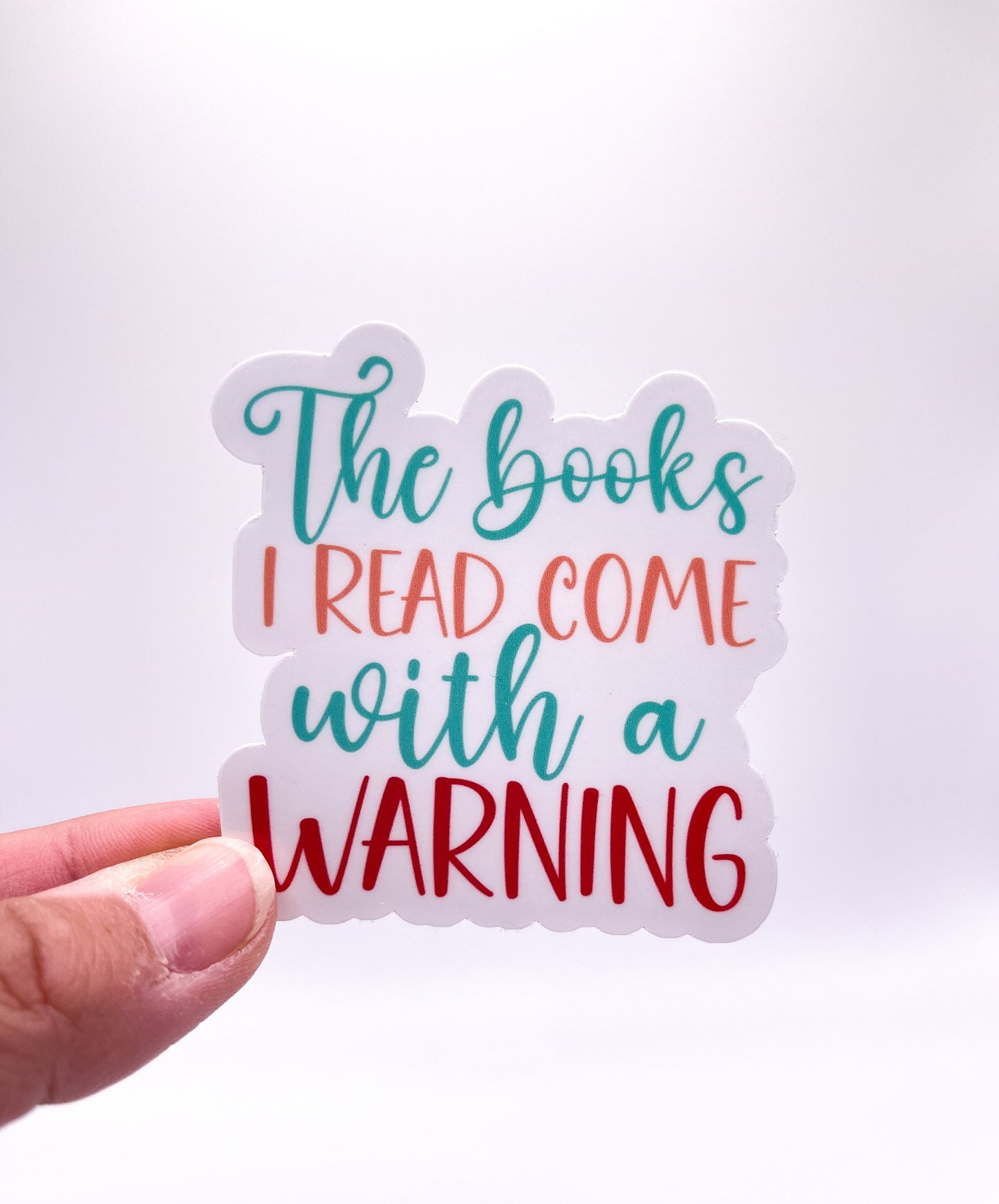 The Books I Read Come With a Warning Sticker - Smut Stickers - Book Lover - Booktok