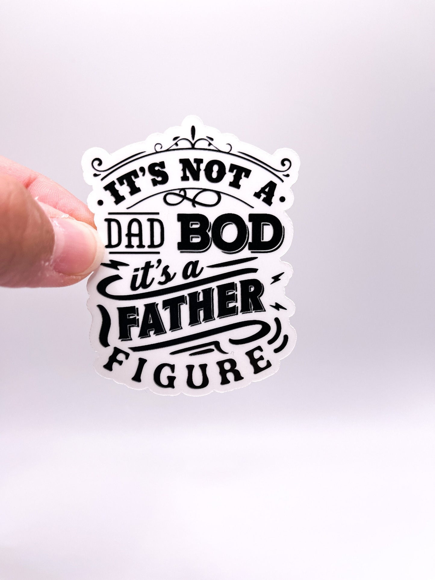 Dad Bod Sticker - Father Figure - Fatherhood - Father's Day