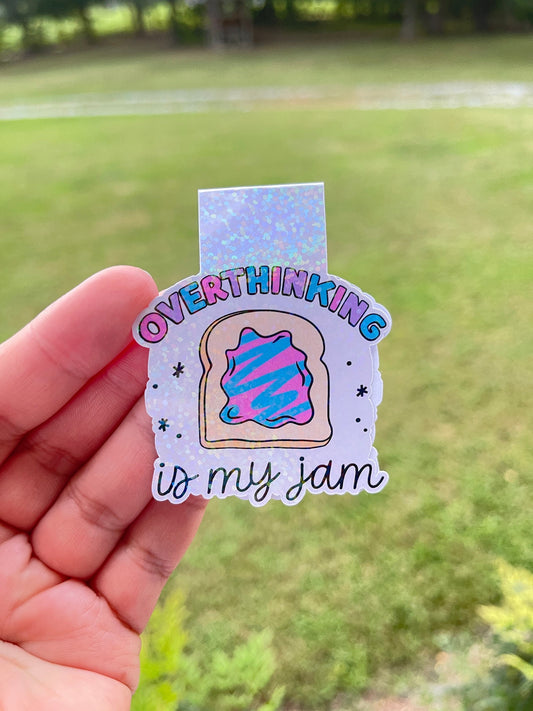 Overthinking is my Jam Magnetic Bookmark - Nuerodivergent - Holographic