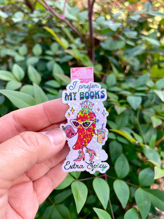 I Prefer My Books Extra Spicy Magnetic Bookmark - Smutty Books - Booktok - Smutttok - Book Club