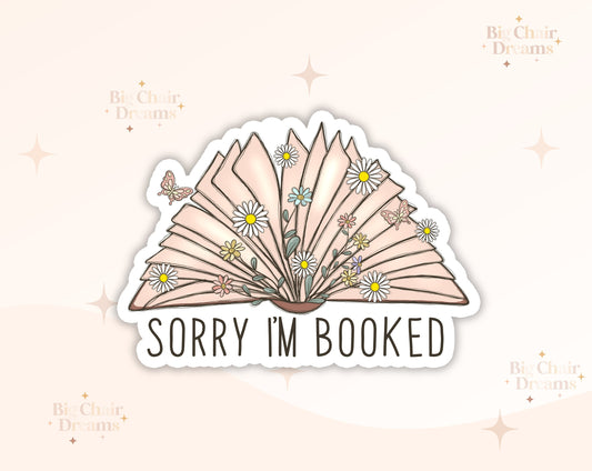 Sorry I'm Booked Sticker