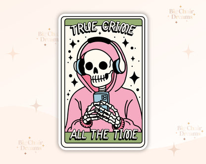 True Crime All The Time Junkie Sticker - Crimetok - Crime Lover