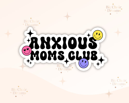 Anxious Mom's Club Sticker - Mom - Motherhood - Mom Club