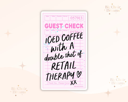 Iced Coffee Guest Check Retail Therapy Sticker - Emotional Support - Coffetok - Shopping Sticker