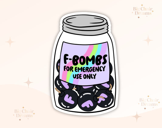 F-Bombs for Emergency Use Only Sticker - Anxiety - Self Help - Emotional Support