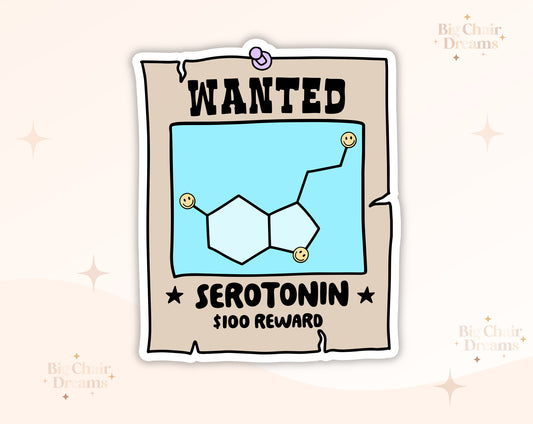 Wanted Serotonin Poster Sticker - Emotional Support - Wanted Poster - Neurodivergent