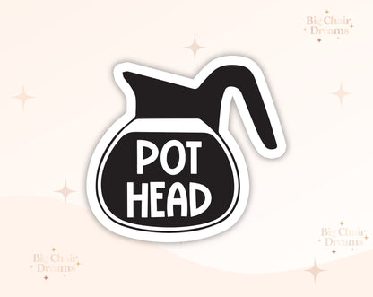 Pot Head Coffee Sticker - Coffee Lover - Coffee Addict - Coffeetok