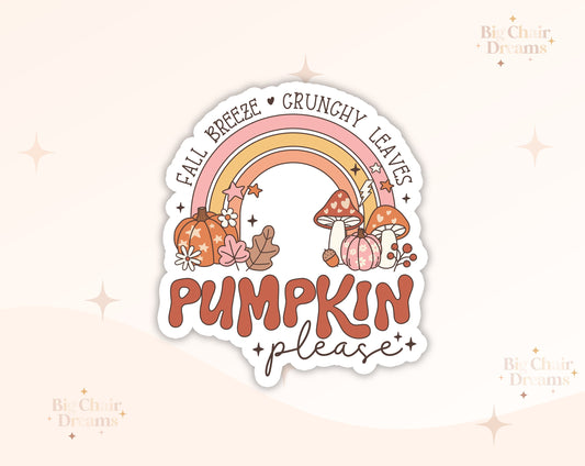 Pumpkin Please Sticker - Halloween - Fall Season - Pumpkin Season - Thanksgiving